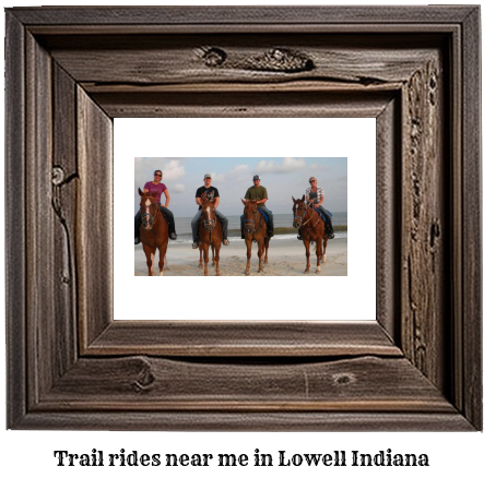 trail rides near me in Lowell, Indiana